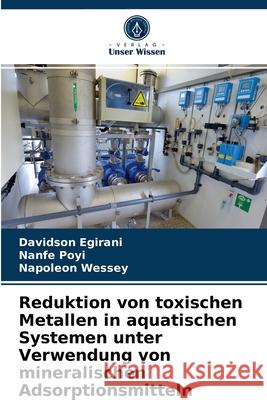 Reduktion von toxischen Metallen in aquatischen Systemen unter Verwendung von mineralischen Adsorptionsmitteln
