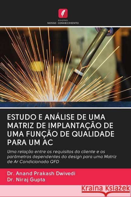 ESTUDO E ANÁLISE DE UMA MATRIZ DE IMPLANTAÇÃO DE UMA FUNÇÃO DE QUALIDADE PARA UM AC