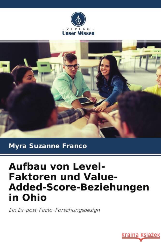 Aufbau von Level-Faktoren und Value-Added-Score-Beziehungen in Ohio