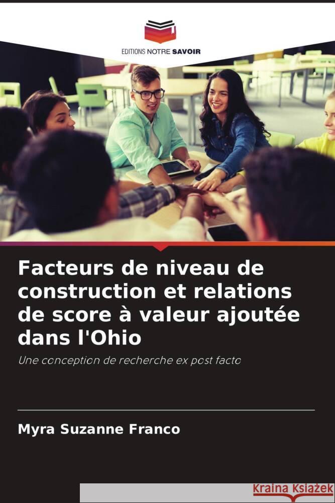 Facteurs de niveau de construction et relations de score à valeur ajoutée dans l'Ohio