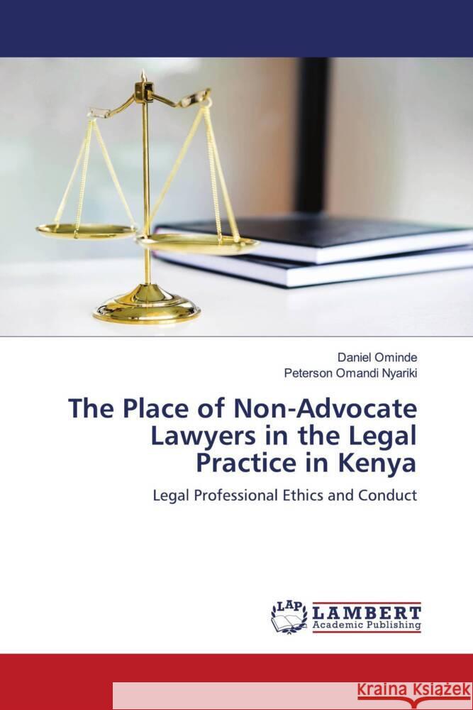 The Place of Non-Advocate Lawyers in the Legal Practice in Kenya