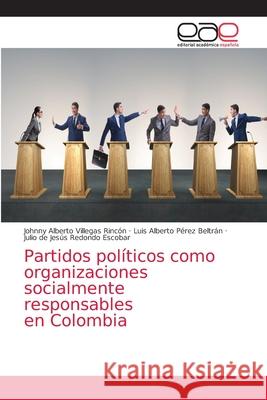Partidos políticos como organizaciones socialmente responsables en Colombia