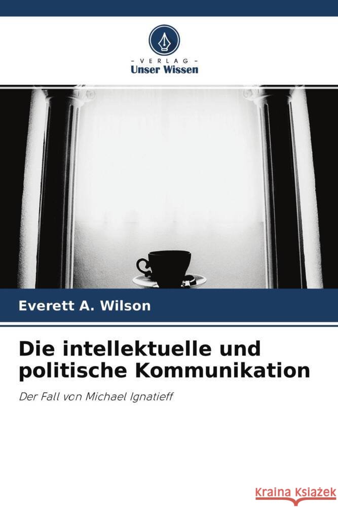 Die intellektuelle und politische Kommunikation