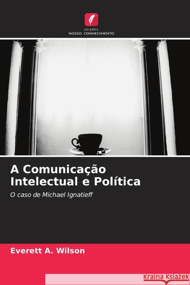 A Comunicação Intelectual e Política