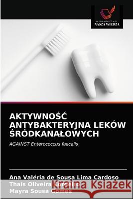 AktywnoŚĆ Antybakteryjna Leków Śródkanalowych