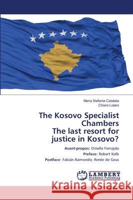 The Kosovo Specialist Chambers The last resort for justice in Kosovo?