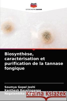 Biosynthèse, caractérisation et purification de la tannase fongique