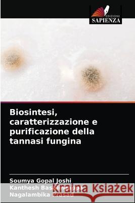 Biosintesi, caratterizzazione e purificazione della tannasi fungina