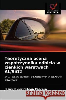 Teoretyczna ocena wspólczynnika odbicia w cienkich warstwach AL/SiO2