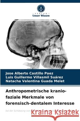 Anthropometrische kranio-faziale Merkmale von forensisch-dentalem Interesse
