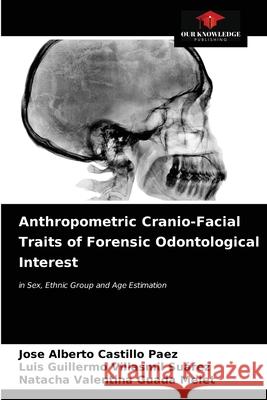 Anthropometric Cranio-Facial Traits of Forensic Odontological Interest