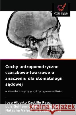 Cechy antropometryczne czaszkowo-twarzowe o znaczeniu dla stomatologii sądowej