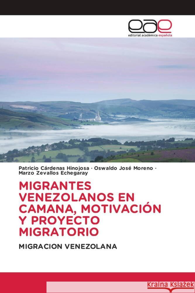 MIGRANTES VENEZOLANOS EN CAMANA, MOTIVACIÓN Y PROYECTO MIGRATORIO