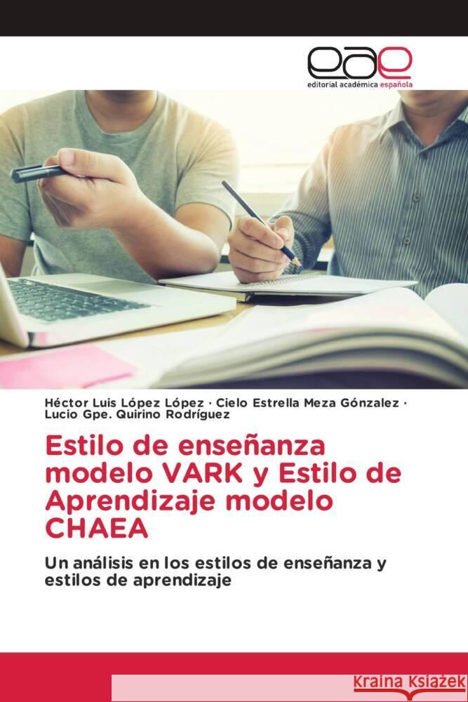 Estilo de enseñanza modelo VARK y Estilo de Aprendizaje modelo CHAEA