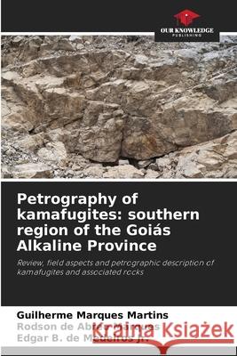 Petrography of kamafugites: southern region of the Goiás Alkaline Province