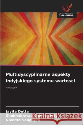 Multidyscyplinarne aspekty indyjskiego systemu wartosci