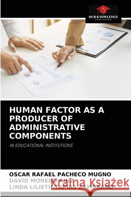 Human Factor as a Producer of Administrative Components