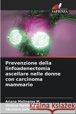 Prevenzione della linfoadenectomia ascellare nelle donne con carcinoma mammario