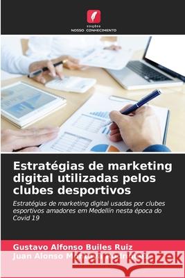 Estratégias de marketing digital utilizadas pelos clubes desportivos