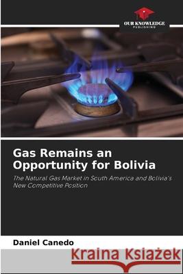 Gas Remains an Opportunity for Bolivia