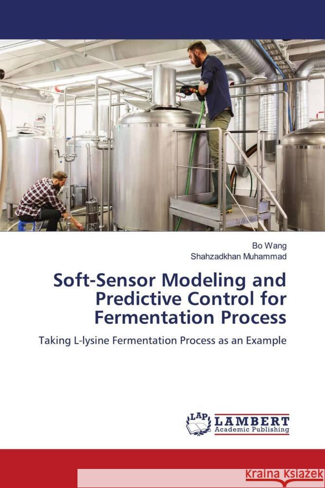 Soft-Sensor Modeling and Predictive Control for Fermentation Process