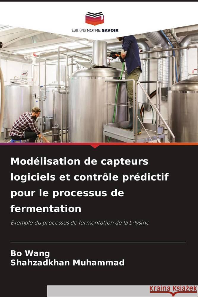 Modélisation de capteurs logiciels et contrôle prédictif pour le processus de fermentation