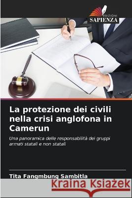La protezione dei civili nella crisi anglofona in Camerun