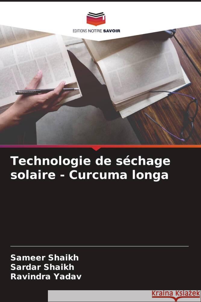 Technologie de séchage solaire - Curcuma longa