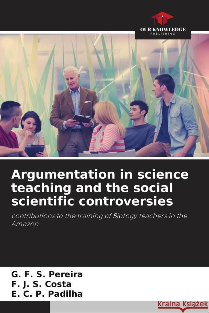 Argumentation in science teaching and the social scientific controversies