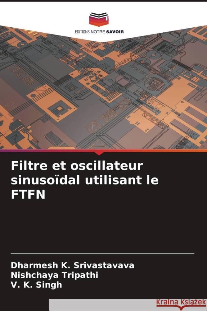 Filtre et oscillateur sinusoïdal utilisant le FTFN