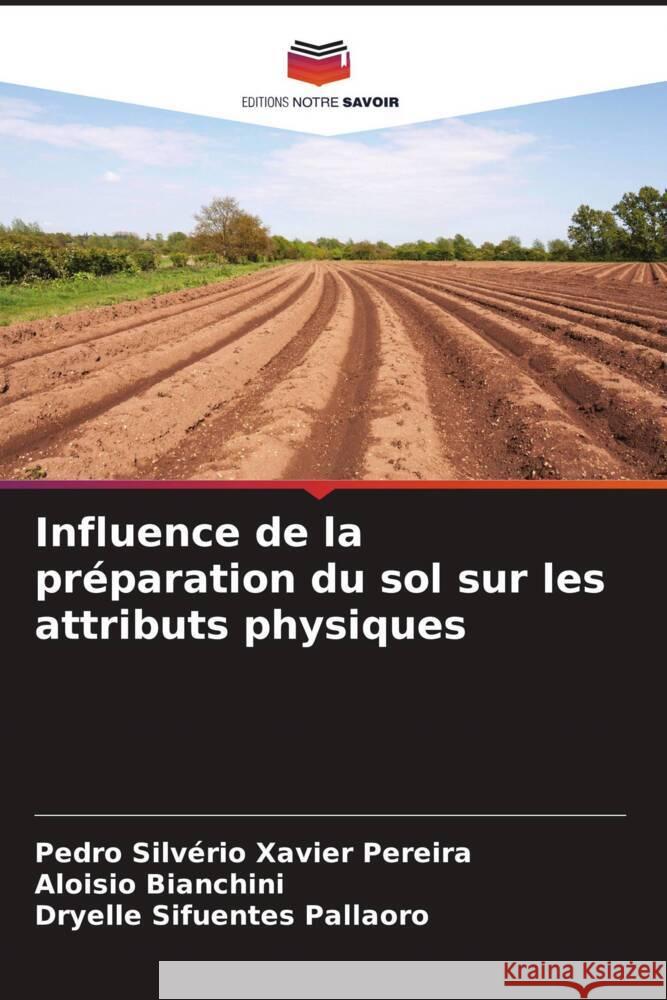 Influence de la préparation du sol sur les attributs physiques