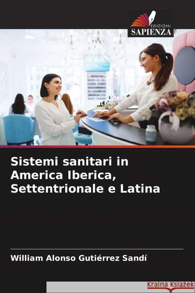 Sistemi sanitari in America Iberica, Settentrionale e Latina