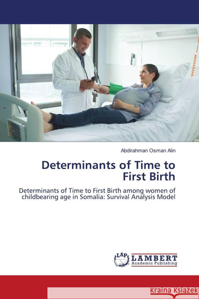 Determinants of Time to First Birth