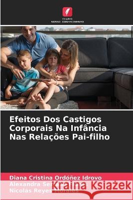 Efeitos Dos Castigos Corporais Na Infância Nas Relações Pai-filho