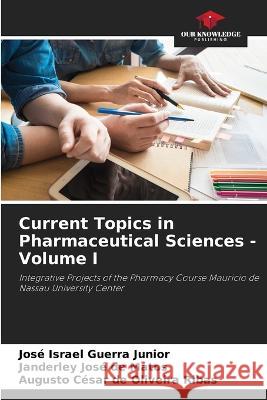 Current Topics in Pharmaceutical Sciences - Volume I