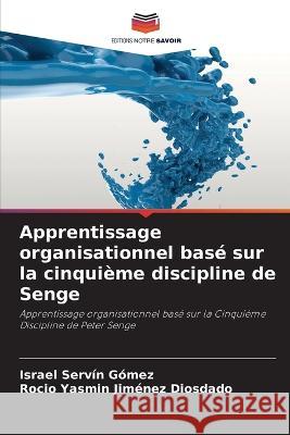 Apprentissage organisationnel basé sur la cinquième discipline de Senge