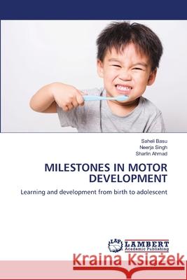 Milestones in Motor Development