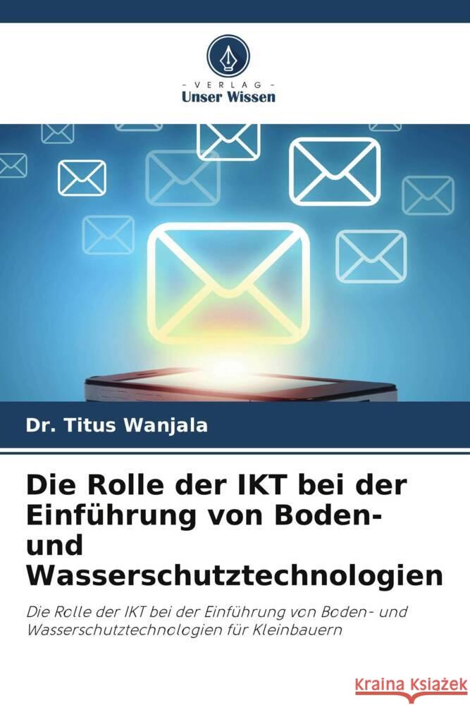 Die Rolle der IKT bei der Einführung von Boden- und Wasserschutztechnologien