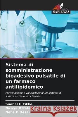 Sistema di somministrazione bioadesivo pulsatile di un farmaco antilipidemico