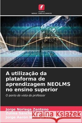 A utilizacao da plataforma de aprendizagem NEOLMS no ensino superior