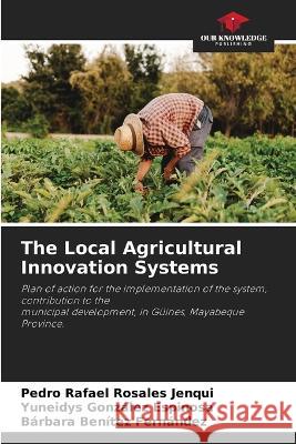 The Local Agricultural Innovation Systems