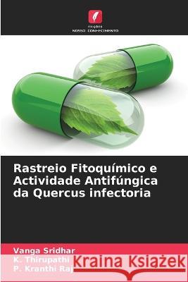 Rastreio Fitoqu?mico e Actividade Antif?ngica da Quercus infectoria