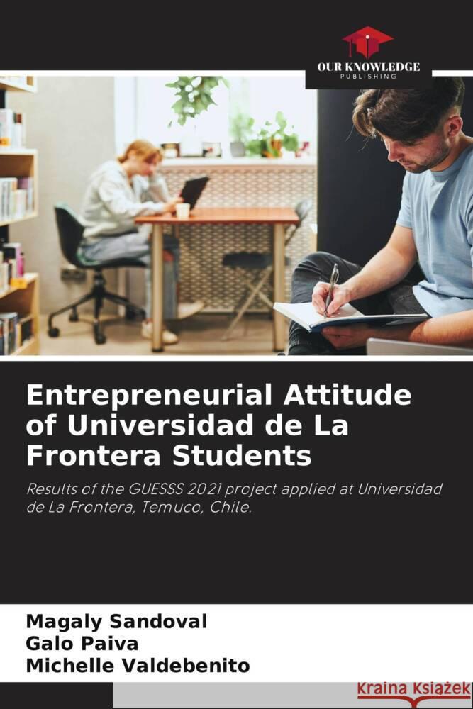 Entrepreneurial Attitude of Universidad de La Frontera Students