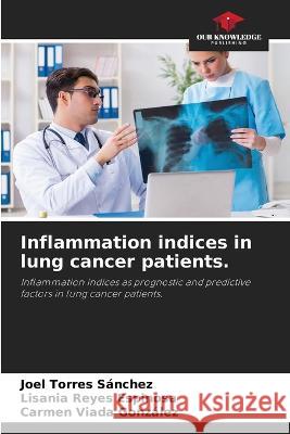 Inflammation indices in lung cancer patients.