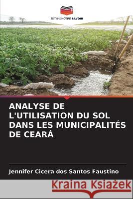 Analyse de l'Utilisation Du Sol Dans Les Municipalites de Ceara