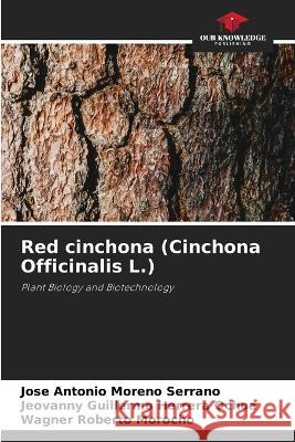 Red cinchona (Cinchona Officinalis L.)