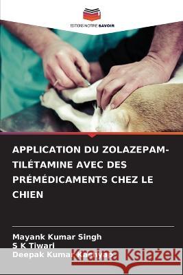 Application Du Zolazepam-Tiletamine Avec Des Premedicaments Chez Le Chien