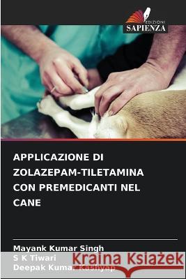 Applicazione Di Zolazepam-Tiletamina Con Premedicanti Nel Cane