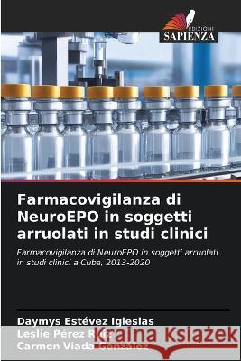 Farmacovigilanza di NeuroEPO in soggetti arruolati in studi clinici