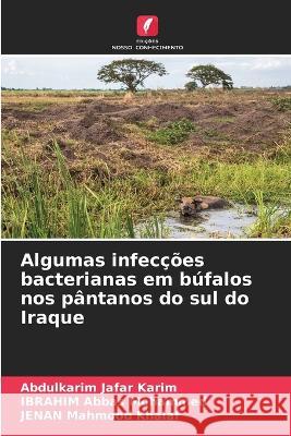 Algumas infeccoes bacterianas em bufalos nos pantanos do sul do Iraque
